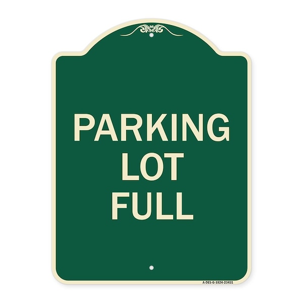 Signmission Designer Series Parking Lot Full, Green & Tan Heavy-Gauge Aluminum Sign, 24" x 18", G-1824-23431 A-DES-G-1824-23431 - main